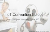 IoT Convention Europe - Mechelen June 15th 2017
