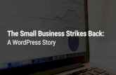 The Small Business Strikes Back: A WordPress Story