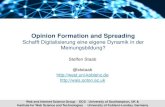 Opinion Formation and Spreading