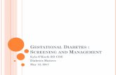 #DiabetesMatters - Gestational Diabetes : Screening and Management Kyla O’Keefe RD CDE Diabetes Matters May 12, 2017