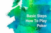Basic steps how to play poker