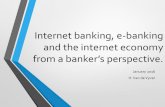 Internet banking, e banking and the internet economy