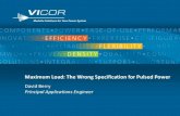 Maximum Load   The Wrong Specification for Pulsed Power Webinar