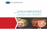 Somtypes Focusreport - What are you talking about, Mr. Trump