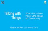 Talking with Things: What's Hot in Low-Power Long-Range IoT Connectivity