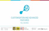 Customisation and Advanced Features