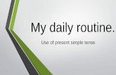 Daily routine- Present simple tense