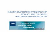 Engaging Patients Electronically for Research and Education: Challenges and Opportunities