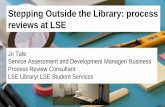 Stepping outside the library : process reviews at the LSE