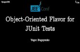 Object-Oriented Flavor for JUnit Tests