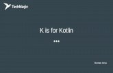 K is for Kotlin