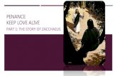 Zaccheus, Penance, Keeping Love Alive