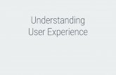 Understanding user experience
