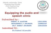 Equipping the audio and speech clinic