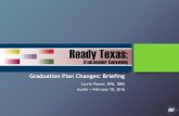 IDRA Ready Texas Graduation Plan Briefing