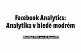Facebook Analytics: Analytika v bledě modrém (Michal Filípek)