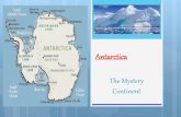 Antarctica The Mystery Continent .