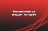 Maxwell Collapse