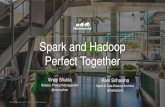 Spark + Hadoop Perfect together