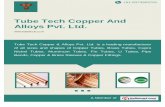 Tube Tech Copper And Alloys Pvt. Ltd, Thane, Copper Tubes