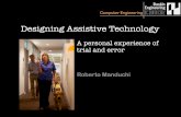 “Designing Assistive Technology: A Personal Experience of Trial and Error “