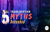 5 Transcription Services Myths Debunked