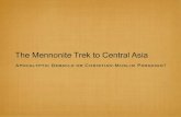The Mennonite Trek to Khiva: Apocalyptic Debacle or Christian-Muslim Paradigm