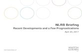 NLRB Briefing—Recent Developments and a Few Prognostications