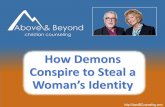 How Demons Conspire to Steal a Woman’s Identity