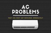 AC Problems That You Must Get Repaired Immediately