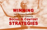 Win In the Search Engines With Powerful Social and Content Strategies