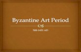 Art history lecture 8 byzantine art period