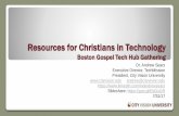 Resources for Christians in Technology (presented to Boston Gospel Tech Hub Gathering)