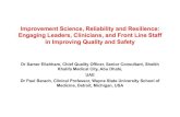 Improvement Science, Reliability and Resilience- Engaging Leaders, Clinicians, and Front Line Staff in Improving Quality and Safety