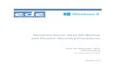 Windows Server 2012 AD Backup and Disaster - EDE · PDF fileWindows Server 2012 AD Backup and Disaster Recovery Procedures 2 ... new Windows Server 2012 features. Yet, Active Directory,