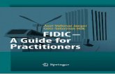 FIDIC-A Guide for Practitioners - ethioconstruction.neta... · Foreword In 1999, a suite of three new conditions of contract was published by FIDIC, following the basic structure