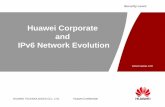 Huawei Corporate and IPv6 Network Evolution - · PDF fileHuawei Corporate and IPv6 Network Evolution . Contents ... NG WDM, GPON, Core router ... Huawei attaches strategic importance