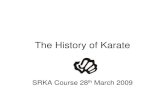 The History of Karate1 -  · PDF fileSeiken Ryu Karate Association From: Seiken – Forefist (front two knuckles) Ryu – School
