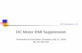 DC Motor EMI Suppression - X2Y Attenuatorsx2y.com/publications/dcmotors/feb14-05.pdf · X2Y Attenuators, LLC DC Motor EMI Suppression Presented at Ford Motor Company July 27, 2004