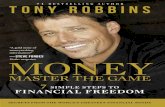 TONY ROBBINS - Spd Rdngspdrdng.com/.../12/Money-Master-the-Game-Chapter-01-by-Tony-Rob… · tony robbins#1 bestselling author money master the game 7 simple steps to financial freedom