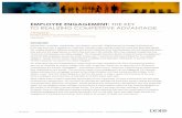 Employee Engagement: The Key to Realizing Competitive ...· EMPLOYEE ENGAGEMENT: THE KEY TO REALIZING COMPETITIVE ADVANTAGE A Monograph by: Richard S. Wellins, Ph.D., Senior