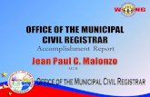 OFFICE OF THE MUNICIPAL CIVIL REGISTRAR · PDF file•c. Affidavit of Two (2) Disinterested Persons who ... Preparation of the Document 5 minutes MCR personnel ... at the recently