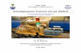 AERODYNAMIC FORCES ON  · PDF fileAER 303F Aerospace Laboratory I Aerodynamic Forces on an Airfoil   Experiment Duration: 150 min Instructor