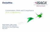 Governance, Risk and Compliance ISACA  · PDF fileGovernance, Risk and Compliance ISACA Monterrey Sarah Adams, GRC Leader Carlos Ruiz, ... 10 © 2013 Galaz, Yamazaki,