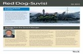 Red Dog-uvisi S - CESL · PDF fileRed Dog-uvisi S Q1, 2015 2014 was a spectacular year at Red Dog. There is much to be proud of and to recognize! We improved our safety performance,