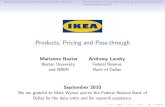 Products, Pricing and Pass-through - · PDF file3 Reasons to focus on the IKEA catalog: 1. ... 2008. 2009. 2010. Number of Observations in IKEA ... Rate Behavior IKEA: Products, Pricing