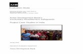 ADB India Project Case Studies of Involuntary ... Social Development Unit SES – special evaluation study TA ... country case studies, and (v) project case studies in ... A project