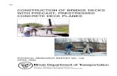 CONSTRUCTION OF BRIDGE DECKS WITH PRECAST, · PDF fileCONSTRUCTION OF BRIDGE DECKS WITH PRECAST, PRESTRESSED CONCRETE DECK PLANKS ... cracking of decks constructed with an early plank