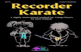 Recorder Karate Book - Zohovanekmusic.zohosites.com/files/Recorder Karate.pdf · How Recorder Karate Works ... I had learned through my own experience with piano lessons as a child