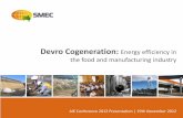 Devro Cogeneration: Energy efficiency in the food and ... · PDF fileDevro Cogeneration: Energy efficiency in ... 1.2 MW Gas Turbine and Heat Recovery Steam Generator. SMEC provided
